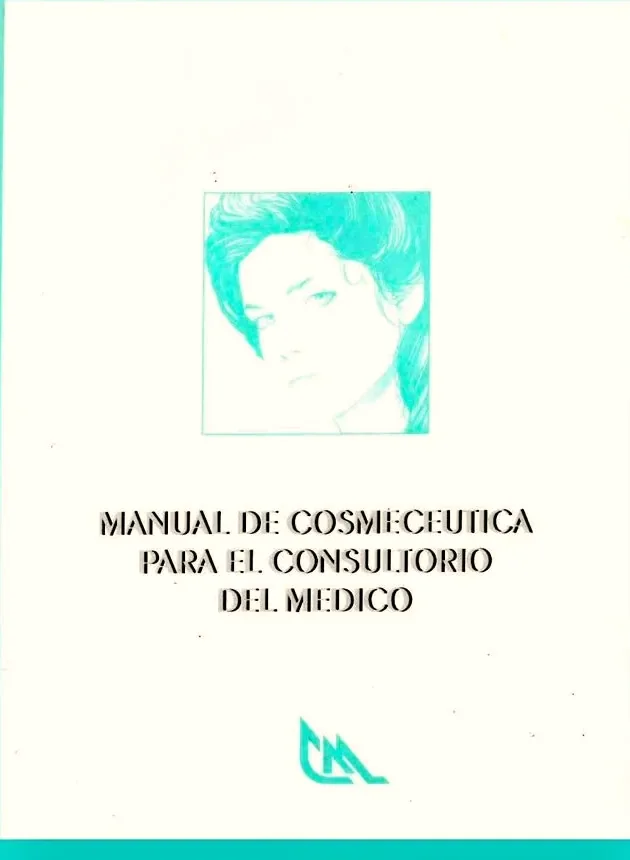 Manual de Cosmecéutica para el Consultorio del Médico